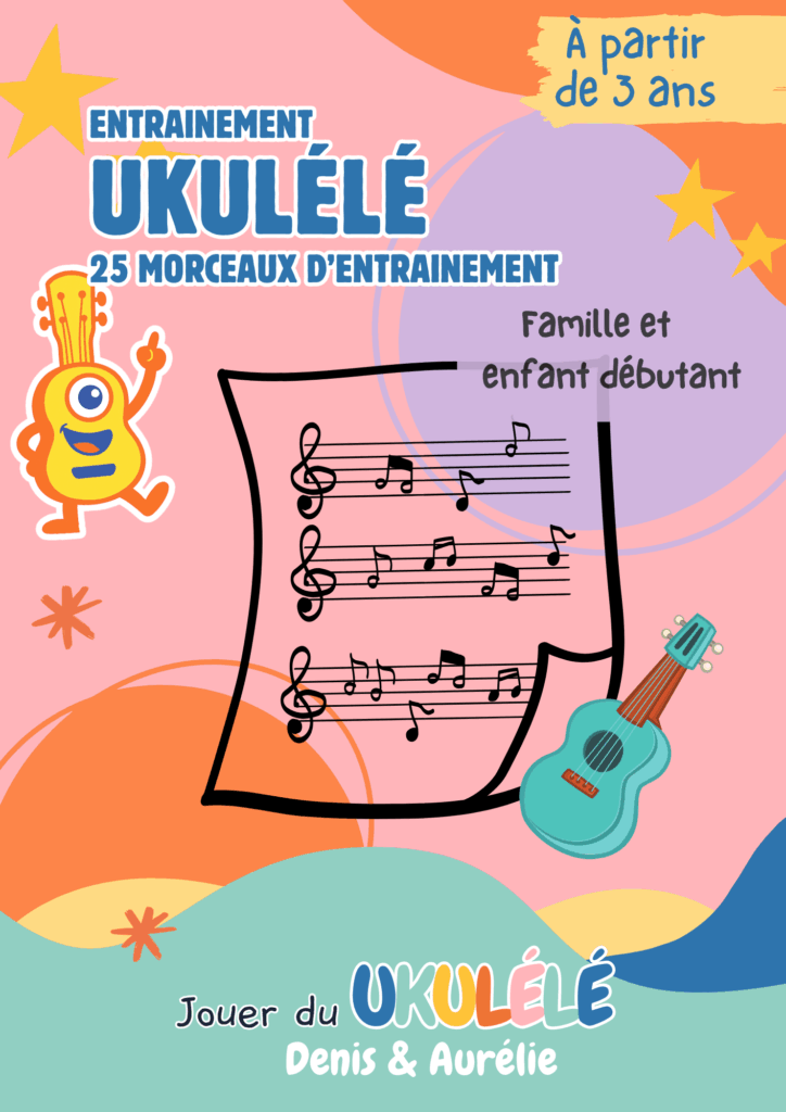 Embarquez votre enfant dans l'aventure Ukulélé ! 3 Embarquez votre enfant dans l'aventure Ukulélé !
