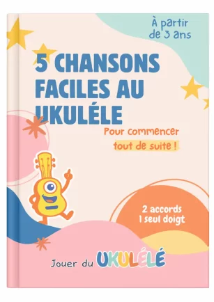 livret de 5 comptines faciles - chansons à jouer avec accords Ukulélé faciles dès 3 ans