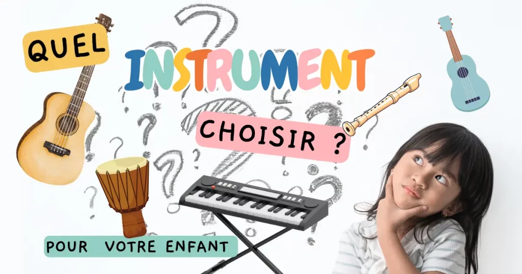 Quel instrument de musique choisir pour un enfant ?