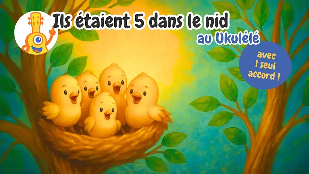 Vignette de la comptine Ils étaient 5 dans le nid au ukulélé
